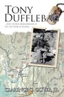Oliver - Tony Dufflebag ...and Other Remembrances of the War in Korea  - J555z