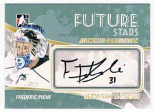 2010-11 BETWEEN THE PIPES AUTOGRAPHS FREDERIC PICHE AUTO HALIFAX MOOSEHEADS