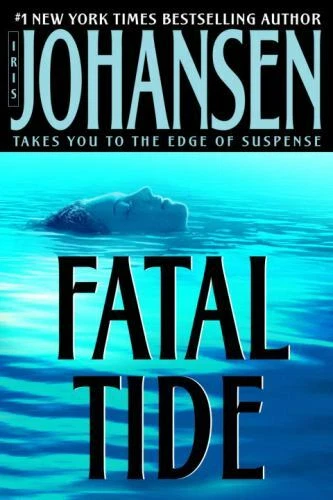 Fatal Tide by Iris Johansen (2003, Hardcover)