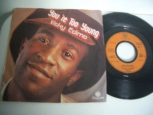 VICKY EDIMO 45T YOU'RE TOO YOUNG/ VERSION CLUB. ZAGORA FRANCE 6172 556. - Imagen 1 de 1