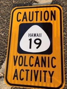HAWAII VOLCANO Highway 19 road sign 18"x12" - DOT specs - Caution falling ash - Picture 1 of 8