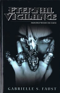Gabrielle S. Faust ETERNAL VIGILANCE Signed First Printing TPB - Picture 1 of 1