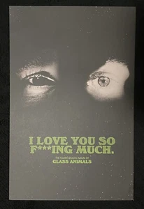 EXCLUSIVE - Glass Animals - “I Love You So F***ing Much” - Poster - Picture 1 of 1