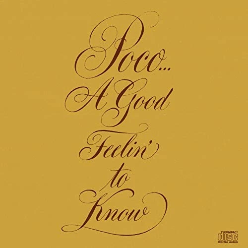 POCO - A Good Feelin' To Know - CD - **BRAND NEW/STILL SEALED** - Image 1 of 1