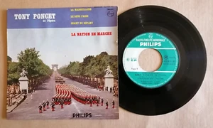 TONY PONCET : La Nation en marche - La Marseillaise 7" EP Mono PHILIPS 432.455 - Picture 1 of 2