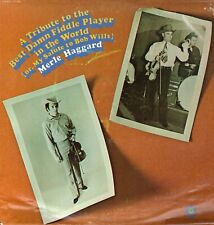Merle Haggard LP "A tribute to the Best Dam Fiddle Player in the World"