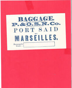 ancienne étiquette bateau P&O. S.S. "de Port Said à Marseille"
