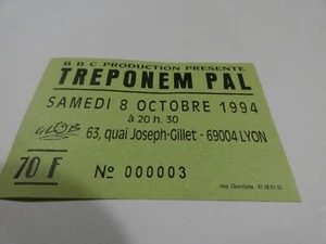 SELTEN / TICKET TICKET KONZERT - TREPONEM PAL 8.10.1994 LYON (FRANKREICH) - Bild 1 von 1