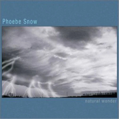 Natural Wonder Phoebe Snow CD 1 Disc