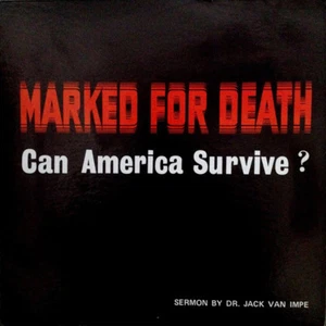 1969 MARKED FOR DEATH CAN AMERICA SURVIVE JACK VAN IMPE CHRISTIAN RECORD ALBUM - Picture 1 of 5