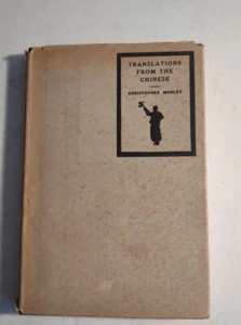 Vintage 1922 Translations from the Chinese by Christopher Morley Hardcover Book. - Picture 1 of 8
