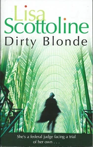 New paperback: Dirty Blonde by Lisa Scottoline, murder mystery thriller, 2007 - Picture 1 of 1