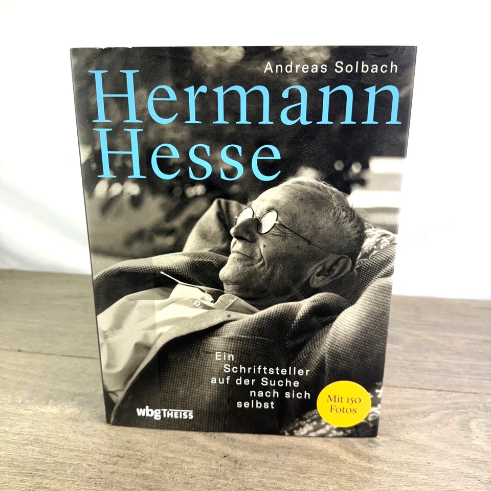 Hermann Hesse: Ein Schriftsteller auf der Suche nach sich selbst Solbach, Andrea — 第 1/4 张图片