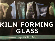 Kiln Forming Glass by Helga Watkins-Baker (English) Hardcover Book