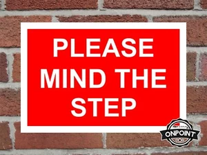 Please Mind The Step Aluminium Sicherheitsschild 4 Größen & 7 Farbvariationen. - Bild 1 von 22
