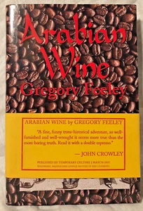 Signed Ltd Ed 13/300 - Gregory Feeley, Arabian Wine - As New with Belly Band - Imagen 1 de 10