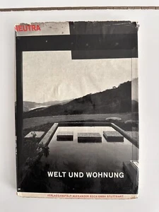Richard Neutra  Welt Und Wohnung 1962 (German Ed) Damaged. Great For Reference. - Picture 1 of 22