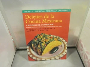Deleites de la Cocina Mexicana : Healthy Mexican American Cooking FREE SHIPPING - Foto 1 di 2