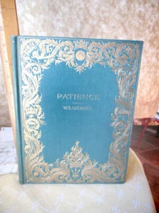 PATIENCE Or BUNTHORNE S BRIDE,1911,W.S.Gilbert,Illustrated - Picture 1 of 3