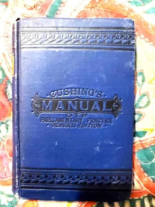 Cushing's Manual, 1890, Rules of Proceeding & Debate In Deliberate Assemblies~NM - Picture 1 of 6