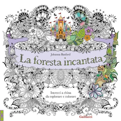 Johanna Basford La foresta incantata. Intrecci a china da esplorare  (Paperback) - Image 1 of 4