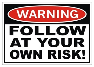 ADVERTENCIA Follow At Your Own Risk Vinilo Adhesivo Parachoques | Calcomanía para Ventana | Redneck - Imagen 1 de 1