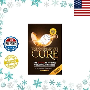 The One-Minute Cure: the Secret to Healing Virtually All Diseases - 2nd Edition - Picture 1 of 2