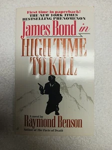 James Bond High Time to Kill Raymond Benson Jove Paperback 1st PRINT 2000 VGC  - Picture 1 of 5