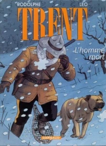 Trent 1 - L'homme mort. RODOLPHE / LEO.Dargaud B007 - Imagen 1 de 1