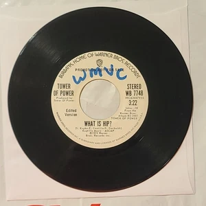 Tower Of Power ~ What Is Hip?/ Same ~ Warner Bros. WL Promo 45 RPM Record - Picture 1 of 4