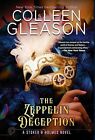 Colleen Gleason The Zeppelin Deception (Relié) Stoker And Holmes Novel