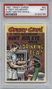 1961 Topps CRAZY CARDS #50 A Troy Housewife PSA 7