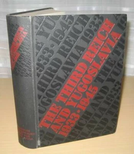 THE THIRD REICH AND YUGOSLAVIA 1933 - 1945 - Picture 1 of 3