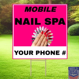 MOBILE NAIL SPA - 10 Pk Customizable Text - Yard Signs w/Free Stake -12"x12"-USA - Picture 1 of 11