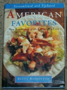 SIGNED American Favorites New Renditions of Recipes We Love Rosbottom Cookbook - Picture 1 of 5