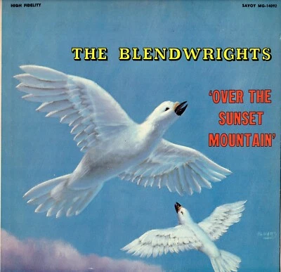 THE BLENDWRIGHTS TRIO / OVER THE SUNSET MOUNTAIN / SAVOY 14092 - Image 1 of 2