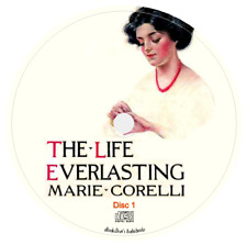 The Life Everlasting: A Reality of Romance Marie Corelli Audiobook in 14 CDs