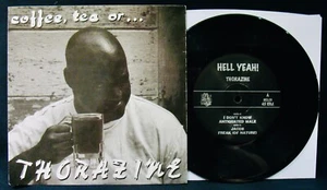THORAZINE~Coffee Tea Or... Punk Garage Rock 45 + Picture Sleeve~HELL YEAH! - Imagen 1 de 2
