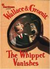 Wallace and Gromit: The Whippet Vanishes (Wallace &... par Jimmy Hansen Hardback