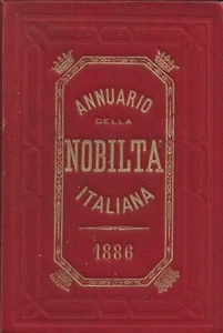 Annuario della Nobilità Italiana Anno VIII - 1886 Genealogia Giornale Araldico - Picture 1 of 6