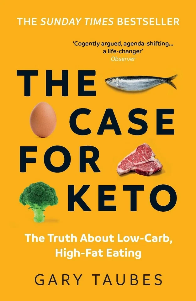 The Case for Keto: The Truth About Low-Carb, High-Fat Eating by Gary Taubes Pape - Image 1 of 1