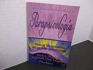Parapsicología Vencer Los Encantos Del Mundo Paranormal MARK y ELIZABETH PROPHET - Foto 1 di 1