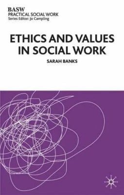 Ethics and Values in Social Work (British Associati... by Banks, Sarah Paperback - Image 1 of 2