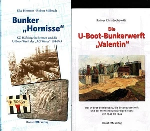 U-Boot-Werften Bunker Hornisse  + Valentin in Bremen (2 Bände) KZ-Häftlinge in B - Imagen 1 de 1