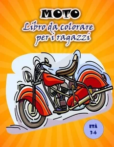Libro da colorare moto per bambini: Immagini di moto grandi e divertenti per bam - Picture 1 of 1