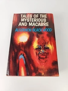 Algernon Blackwood’s Tales Of The Mysterious And Macabre 1968 2nd Impression - Bild 1 von 10