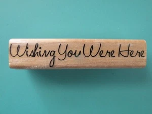 Wishing You Were Here Phrase STAMP CABANA Rubber Stamp - Picture 1 of 2