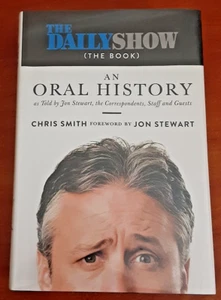 The Daily Show (The Book) An Oral History by Chris Smith & Jon Stewart HC 2016 - Picture 1 of 9