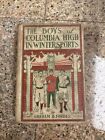 The Boys of Columbia High In Winter Sports Graham B. Forbes 1915