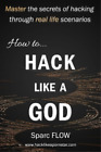 Sparc Flow How to Hack Like a God (Paperback) Hack the Planet (US IMPORT)